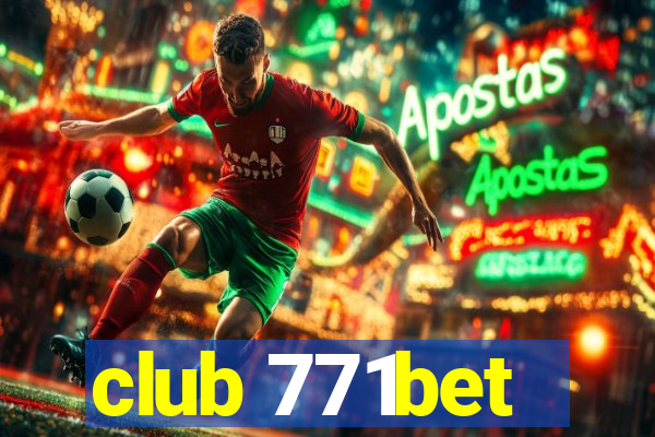 club 771bet